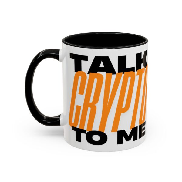 Talk Crypto to Me Accent Coffee Mug (11, 15oz) - Image 3