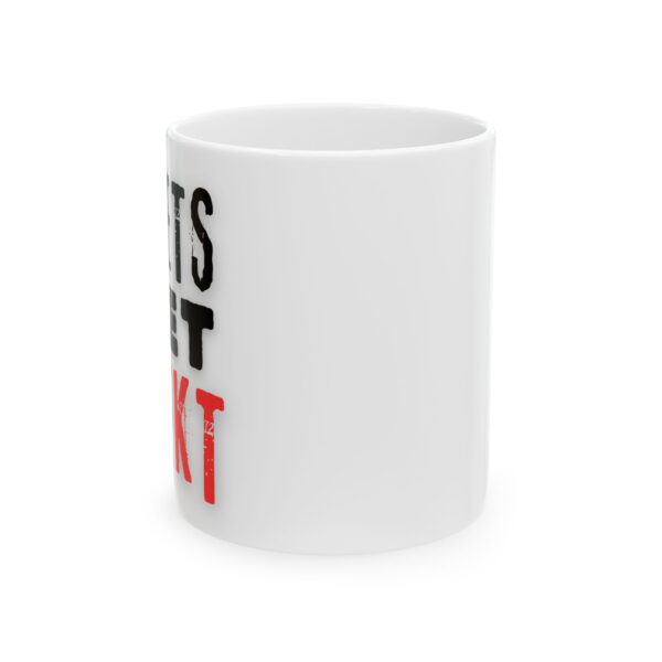 Jeets Get Rekt Ceramic Mug, (11oz, 15oz)