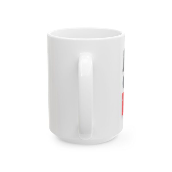 Jeets Get Rekt Ceramic Mug, (11oz, 15oz) - Image 6